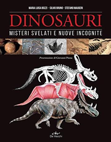 Dinosauri: Misteri svelati e nuove incognite